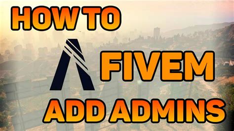 How To Add Admins To Your Fivem Server Working 2020 Youtube Otosection