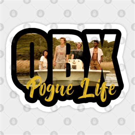 Pogue Life Outer Banks Outer Banks Sticker Teepublic