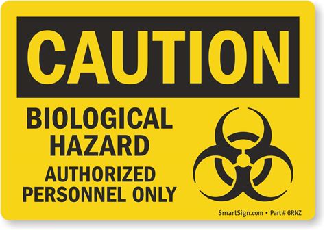Buy Smartsign Caution Biological Hazard Authorized Personnel Only