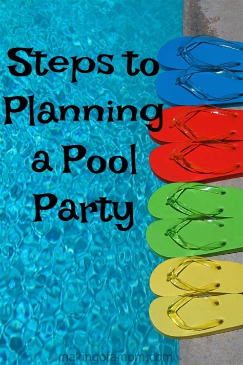 Steps To Planning A Pool Party Making Of A Mom