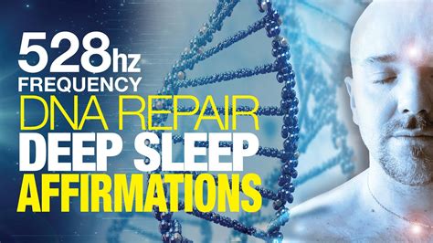 Min Dna Repair For Deep Sleep Affirmations A Powerful Hz Frequency Youtube