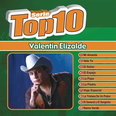 Serie Top Ten Album By Valentín Elizalde Spotify
