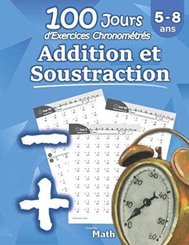 Buy Addition Et Soustraction 100 Jours Dexercices Chronométrés Cp