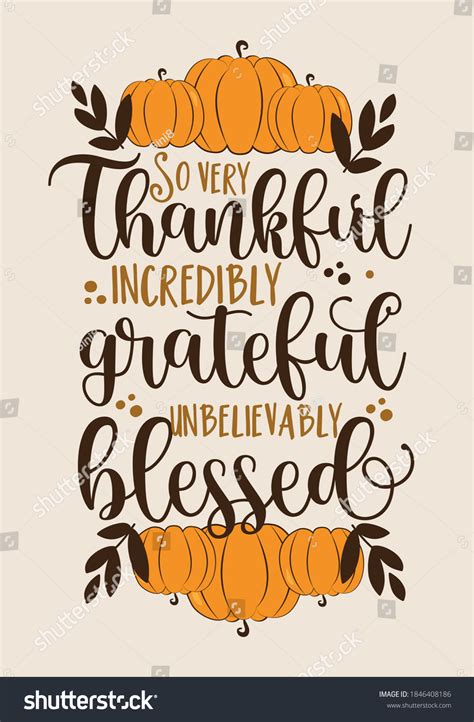 Very Thankful Incredibly Grateful Unbelievably Blessed Stock Vector