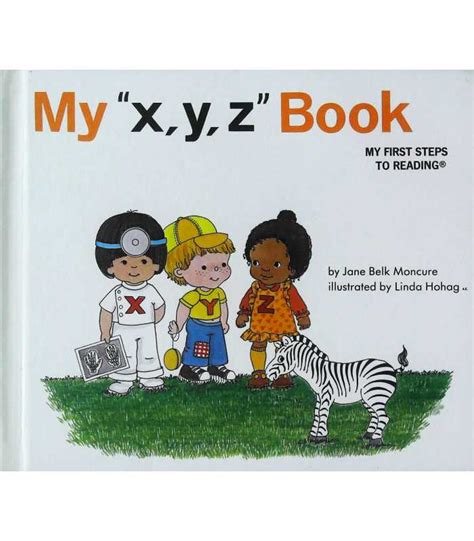 My X Y Z Book My First Steps To Reading Jane Belk Moncure