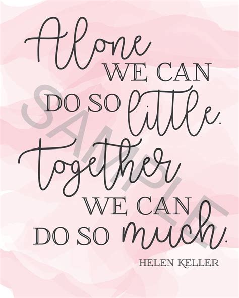 Quote alone we can do so little; Helen Keller Quote Alone We Can Do So Little Quote | Etsy