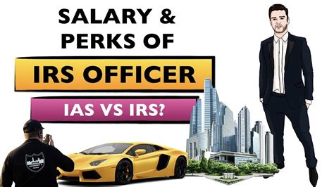 Salary And Perks Of Irs Officers Ias Vs Irs Youtube