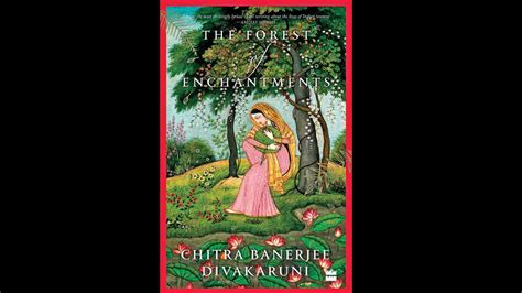 The forest of enchantments is also a. Daughter of fire: An extract from 'The Forest of ...
