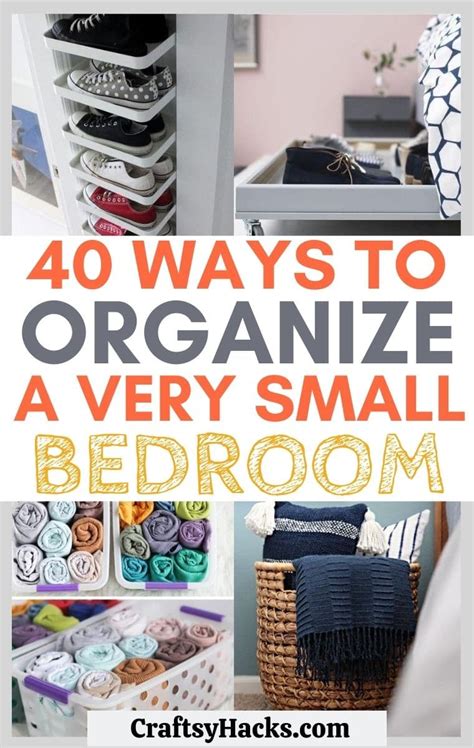 40 Ways To Organize A Small Bedroom Craftsy Hacks