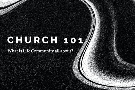 Church 101 — Life Community Church