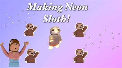 Making A Neon Sloth In Adopt Me Youtube