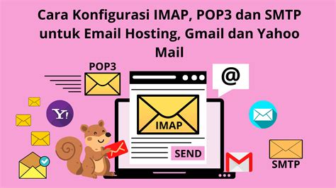Cara Konfigurasi IMAP POP3 Dan SMTP Untuk Email Hosting Gmail Dan