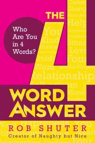 The 4 Word Answer Who Are You In 4 Words By Shuter Rob 451 Picclick
