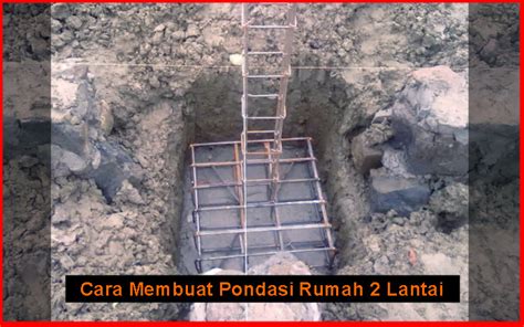 Gambar Proses Sloof Pondasi Rumah Pengalaman Hidup Desain 2 Lantai Di