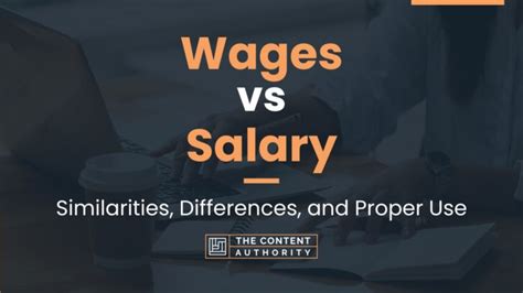 Wages Vs Salary Similarities Differences And Proper Use