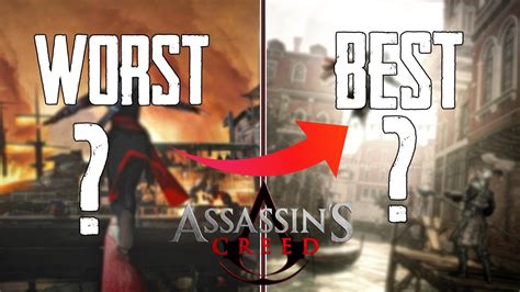 Ranking All Assassins Creed Worst To Best Top 14 Must Watch