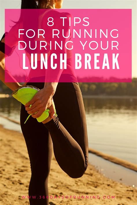 We got 30 minutes of lunch break and want the next possible email to a friend. 8 Tips for running during your lunch break (and the ...
