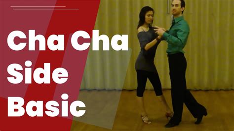 Cha Cha Dance Steps The Side Basic Step Youtube