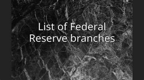 List Of Federal Reserve Branches Youtube