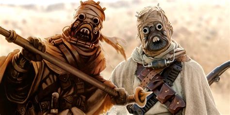 Star Wars Why Do Tusken Raiders Wear Masks