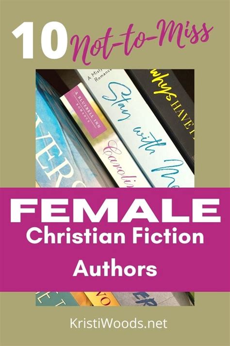 10 Not To Miss Female Christian Fiction Authors Kristi Woods