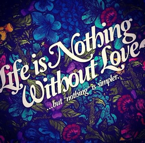 Life Is Nothing Without Love Pictures Photos And Images For Facebook