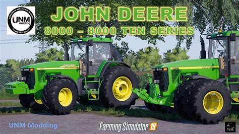 Farming Simulator 19 🚜 John Deere 8000 And 8000 Ten Series By Unm Modding