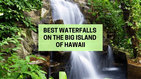6 Breathtaking Waterfalls On The Big Island Of Hawaii Wanderlust With