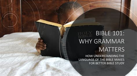 Bible 101 Why Grammar Matters Till Plains Adventist Fellowship