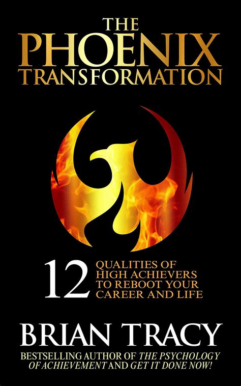 The Phoenix Transformation: 12 Qualities of High Achievers to Reboot