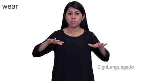 Wear In ASL Example 2 American Sign Language