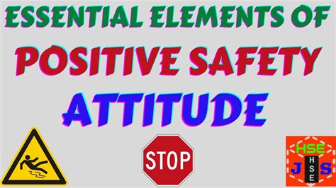 Elements Of Good Safety Attitude Positive Safety Attitude