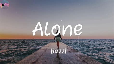 alone bazzi lyrics youtube