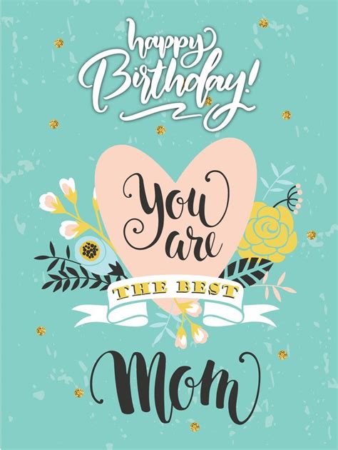 Youre The Best Happy Birthday Mom Cards Birthday And Greeting Cards