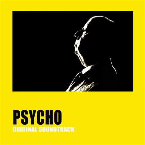 Psycho Music From And Inspired By The Motion Picture The Original