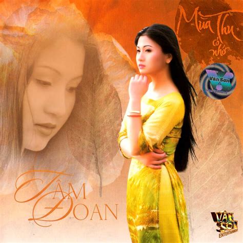 Tam doan's profile including the latest music, albums, songs, music videos and more updates. Tâm Đoan 4 - mùa thu có nhớ - Cửa hàng đĩa CD | Đĩa MD ...