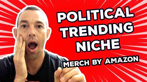 Trending Niches For Merch By Amazon Political Niche Merch By Amazon Trending Niches