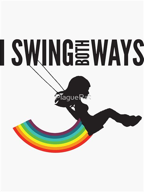 I Swing Both Ways Sticker By Plaguerat Redbubble
