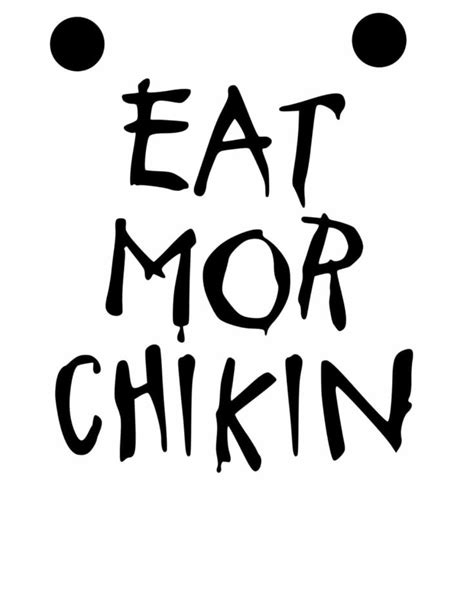 Free Printable Eat More Chikin Printable Sign Clarks Condensed