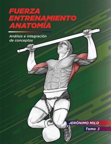 Manual De Fuerza Anatomía Y Entrenamiento Tomo Iii Pdf
