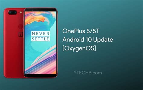 Oneplus 5 And Oneplus 5t Android 10 Stable Update Starts Rolling
