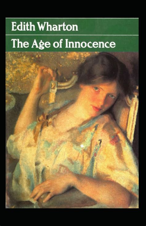 The Age Of Innocence Edith Wharton Classics Literature Annotated By Edith Wharton Goodreads