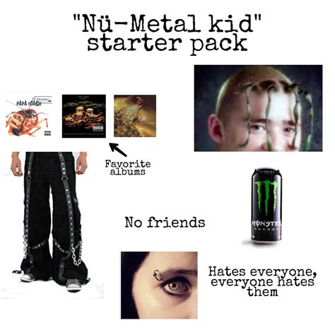 Nü Metal Kid Starter Pack Rstarterpacks Starter Packs Know