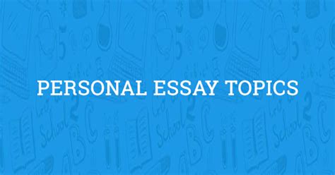 The Best Personal Essay Topics 2022 Edition