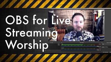 How To Use Obs For Live Streaming Worship Tutorial Youtube
