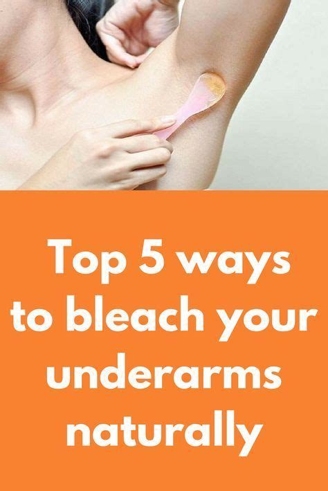 Top 5 Ways To Bleach Your Underarms Naturally No One Like Dark Armpits