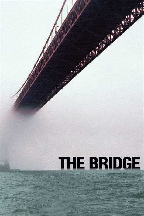 The Bridge 2006 Posters — The Movie Database Tmdb