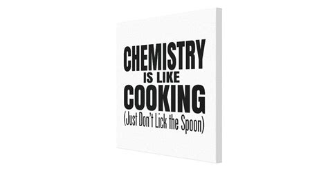 Funny Chemistry Teacher Quote Canvas Print Zazzle