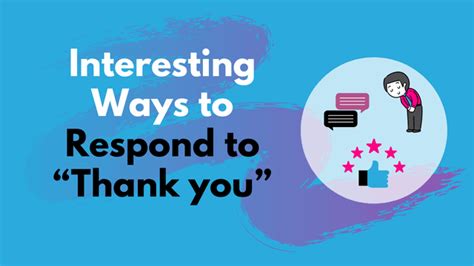 Interesting Ways To Respond To Thank You