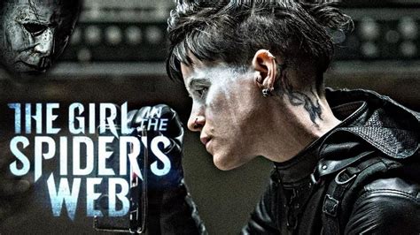 The Girl In The Spiders Web Movie Final Official Trailer Upcoming Sci
